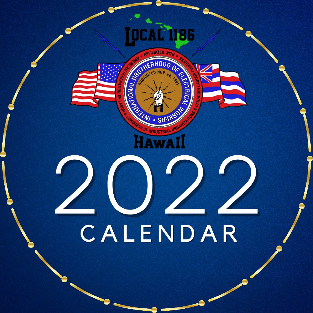 2022 Construction Holiday Schedule & IBEW Local 1186 Office Schedule